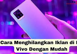 Cara Menghilangkan Iklan Tiba2 Muncul Di Hp Vivo